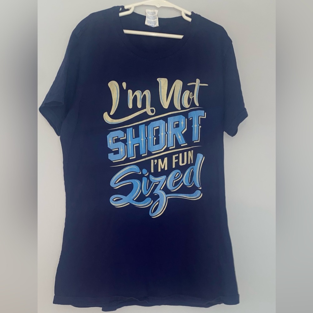 Woman's Medium, I'm not short I'm funsized shirt